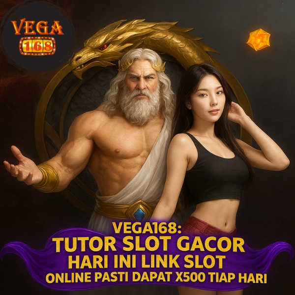 Galeri foto VEGA168: Tutor Slot Gacor Hari Ini & Link Slot Online Pasti Dapat x500 Tiap Hari di Jakarta